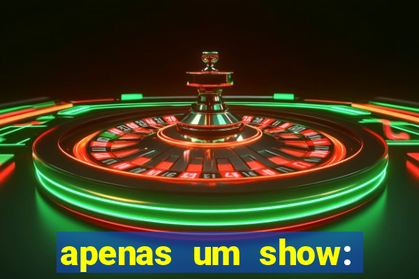 apenas um show: pancadaria 2